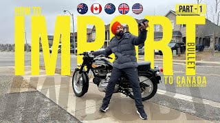 India 🇮🇳 to Canada 🍁 bullet 😱Import Karvaan di Detailed Video || Secret Tips 😨 ||