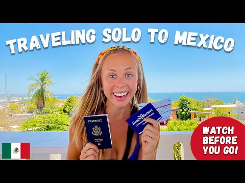 TRAVELING TO MEXICO IN 2022 + Solo Female Travel Tips