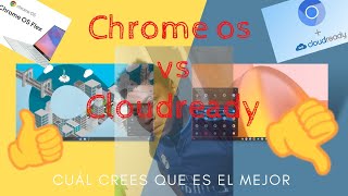 Chrome Os Flex VS Cloudready Cuál es más Rápido...----🧐🧐