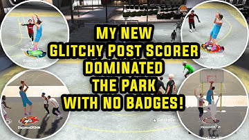 I Brought My New Glitchy Post Scorer To Park With NO BADGES And DOMINATED! NBA 2K20 Interior Force