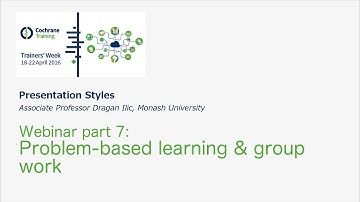 Presentation Styles part 7 - Problem-based learning & group work