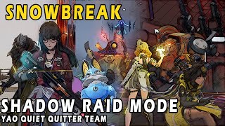 Paradoxical Labyrinth: Shadow Raid Mode | Yao Quiet Quitter Team | Snowbreak: Containment Zone