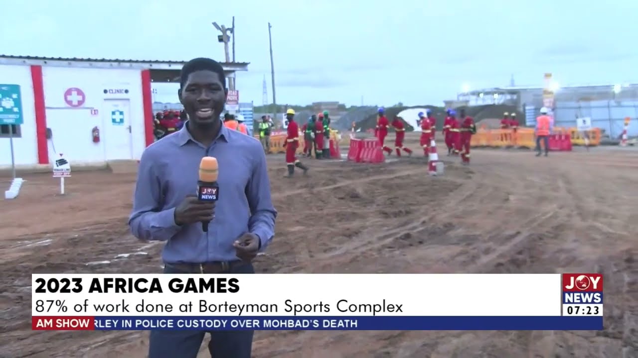 2023 Africa Games: 87% of work done at Borteyman Sports Complex | AM Sports