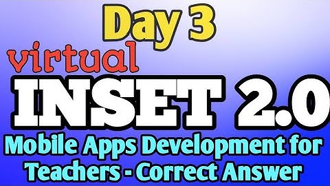 VINSET 2.0 Day 3 | Answer Key | Mobile Apps Development for Teachers
