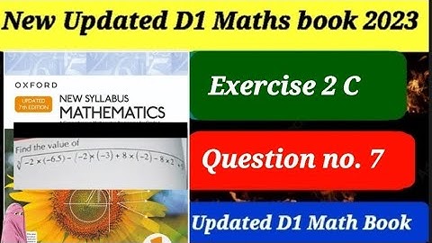 Exercise 2C question 7 d1Maths updated edition ||rational number || olevel || solutions ||d1book