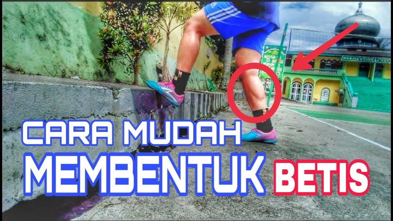 CARA MUDAH MEMBENTUK OTOT BETIS 💯