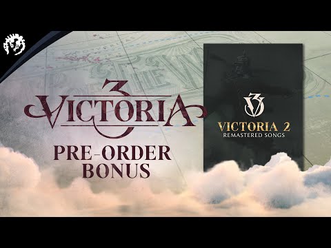 Victoria 3 - Remastered Victoria 2 Songs Pre-Order Bonus