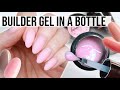 Builder Gel For Beginners! | How To Use A Builder In A Bottle 💗