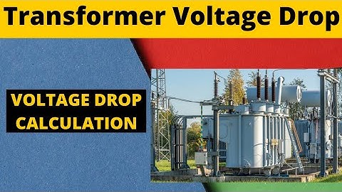 Transformer voltage drop calculation | Transformer Calculation | Transformer Impedance