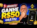 🚨 URGENTE: Ganhe R$50 Grátis na Binance (Passo a Passo Completo)