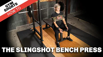 The Sling Shot Bench Press: Gym Shorts (How To)