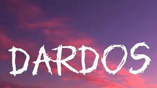 Dardos (Letra/ Lyrics)