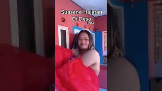 ibuhajat123 parodi kisah nyata hajatan kampung.bikin tertawa terpingkal2