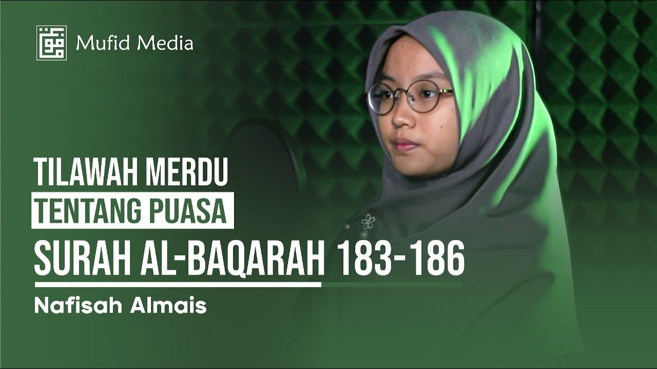 SYAHDU! Tilawah Merdu 5 Irama Ayat Tentang Puasa Surah Al-Baqarah 183-186 || Nafisah Almais