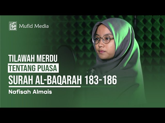 SYAHDU! Tilawah Merdu 5 Irama Ayat Tentang Puasa Surah Al-Baqarah 183-186 || Nafisah Almais class=