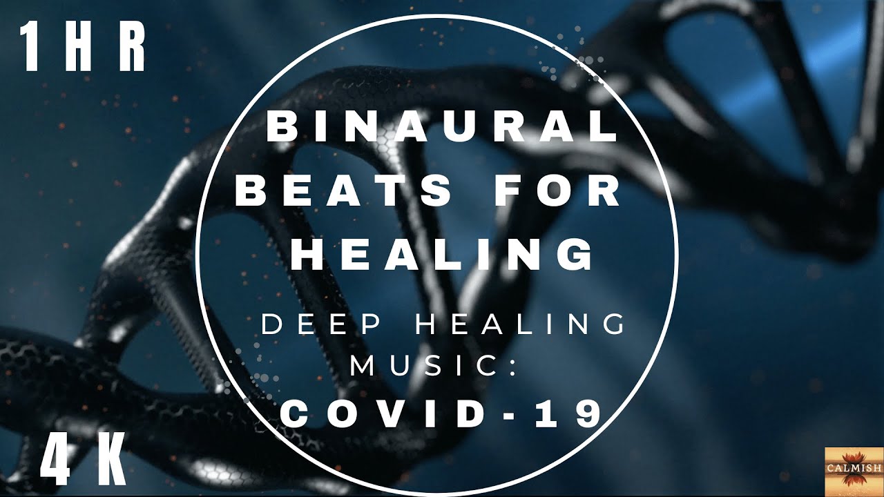 Binaural Beats for Healing Recovery: COVID-19 | Physical, Mental, Spiritual Illness