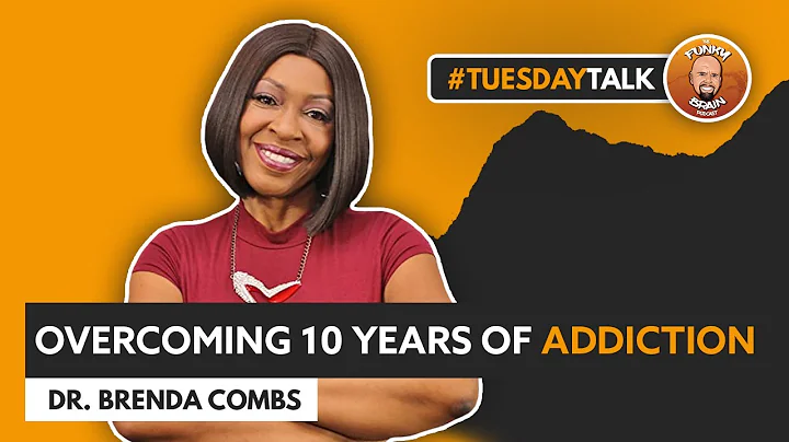 Overcoming 10 years of Addiction | Dr. Brenda Comb...