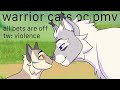 All Bets are Off -Warrior Cats Oc PMV
