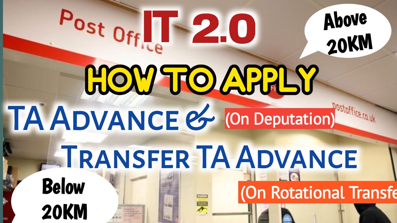 How To Apply TA Advance & Transfer TA Advance in IT 2.0 | IT 2.0 Post Office| Dandu_Ramesh |