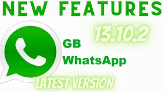 GET NOW Download GBwhatsapVersion13| How to download  GBwhatsapp Latest version 13.10.2|NEW FEATURES screenshot 3