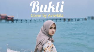 Virgoun - Bukti || Cover By Aviwkila ( lirik )