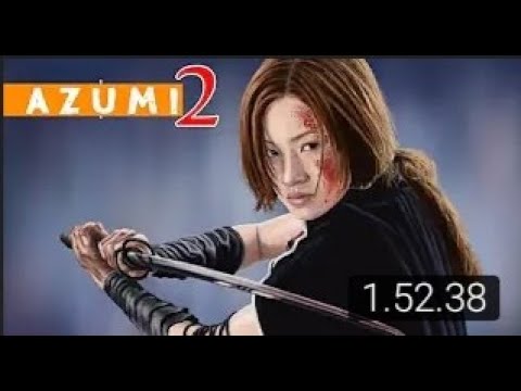 Film Samurai terbaru_Ninja Wanita—Azumi 2 Kematian atau Cinta [Sub Indo]–FILM ASIA
