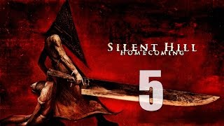 : Silent Hill: Homecoming -  5 [Silent Hill?] ( )