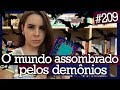 O MUNDO ASSOMBRADO PELOS DEMÔNIOS, CARL SAGAN (#209)