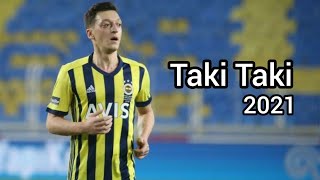 Mesut Özil - Taki Taki | Skills • HD