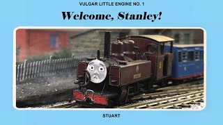 Vulgar Little Engine 1 - Welcome, Stanley