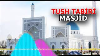 Masjid tushda - ТУШДА МАСЖИД КУРСА - Tushda masjid ko'rsa nima bo'ladi