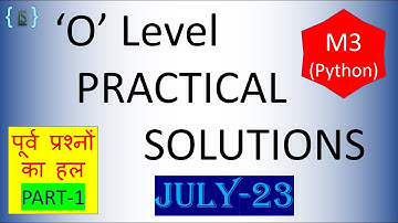 O level M3 Practical Solutions | o level python practical | o level python practical questions 2023