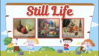 Still Life || Grade 2 ARTS || w/ activities and performance tasks