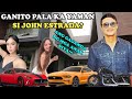 GAANO KA YAMAN SI JOHN ESTRADA NGAYON? House, Cars, Business, Net Worth, Career / Lifestyle