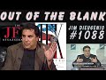 Out of the blank 1088  james dieugenio