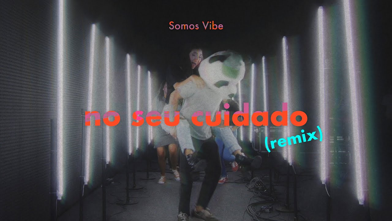 No Seu Cuidado (remix) // Somos Vibe