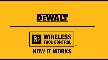 DEWALT® WIRELESS TOOL CONTROL™