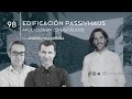 98_ Passivhaus en climas cálidos con Andreu Vilagrasa