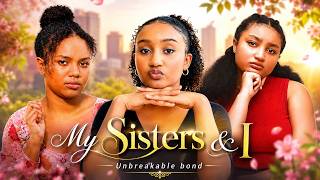 My Sisters & I - (Oguike Sisters) Latest Nollywood Movies 2026