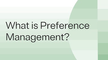 What is Preference Management?