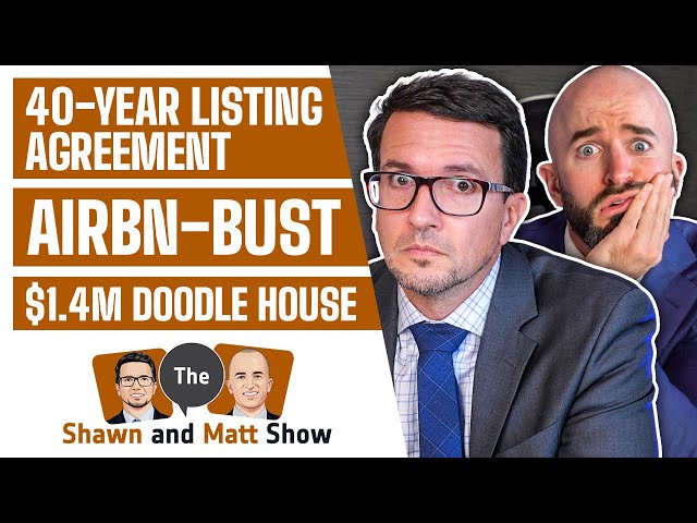40-Year Listing Agreements | The Airbn-bust | $1.4M Doodle House