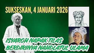 Isyaroh, Napak Tilas Berdirinya Nu 4 Januari 2026