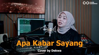 Apa Kabar Sayang - Armada | Cover by Dekwa