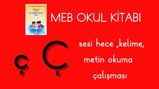 1.Sınıf Ç Sesi Hece Ve Kelime Okuma Yazma Okul Kitabı Çalışması 2024 Yeni Müfredat