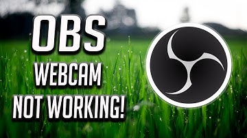 How to Fix OBS Webcam Not Working [2025]