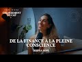 Episode 1 de la finance  la pleine conscience  le voyage de midya