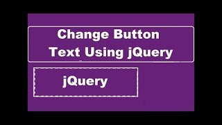 Change Button Text Using jQuery