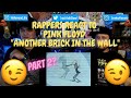 Rappers React To Pink Floyd &quot;Another Brick In The Wall&quot;!!! (Part 2)