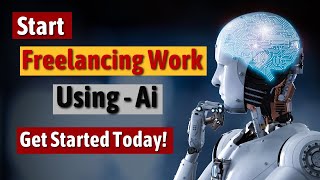Top 3 AI Freelance Work to | Make ₨ 5000/ Per Day | No Skills Required | Step-by-Step Guide