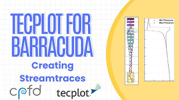 Tecplot for Barracuda - Creating Streamtraces